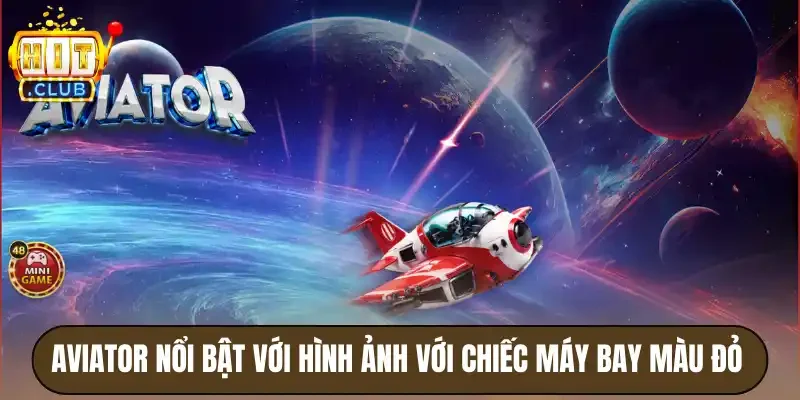 Aviator nổi bật với hình ảnh với chiếc máy bay màu đỏ